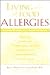Living with Food Allergies : A Complete Guide to a Healthy Lifestyle