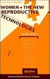 Women and the new reproductive technologies in Ireland (Undercurrents)