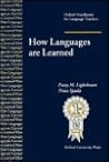 How Languages Are Learned by Various