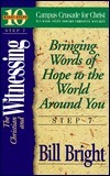 The Christian and Witnessing: Bringing Words of Hope to the World Around You