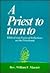A Priest to Turn to: Biblical and Pastoral Reflection on the Priesthood