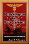 Passages to Freedom: A Story of Capture and Escape Passages to Freedom: A Story of Capture and Escape