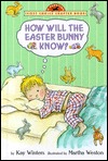 How Will the Easter Bunny Know? (Hardcover)