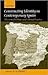 Constructing Identity in Twentieth-Century Spain: Theoretical Debates and Cultural Practice
