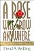 A Rose Will Grow Anywhere: Renewing Your Confidence That God Works All Things Together for Good
