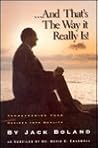 ...And That's the Way It Really Is!: Transforming Your Ideas Into Reality