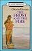 The Frost and the Fire