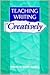 Teaching Writing Creatively