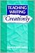 Teaching Writing Creatively