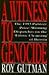 A Witness to Genocide by Roy Gutman