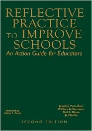 Reflective Practice to Improve Schools: An Action Guide for Educators (Hardcover)