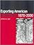 Exporting American Architecture 1870-2000 (Planning, History and Environment Series)