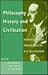Philosophy, History and Civilization: Interdisciplinary Perspectives on R.G. Collingwood