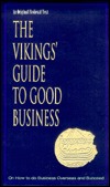 The Vikings' Guide to Good Business (Hardcover)