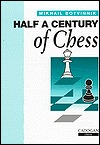 Half a Century of Chess (Paperback)