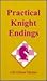 Practical Knight Endings
