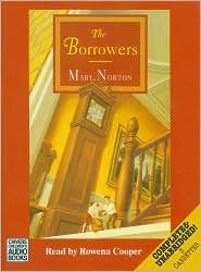 The Borrowers: Complete & Unabridged