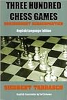 Three Hundred Chess Games Three Hundred Chess Games