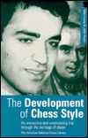 The Development of Chess Style (Paperback)