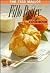 The Tess Mallos Fillo Pastry Cookbook: With a Guide to Kataifi Pastry