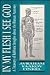 In My Flesh I See God by Avraham Yaakov Finkel