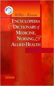 Miller-Keane Encyclopedia & Dictionary of Medicine, Nursing & Allied Health (Paperback)