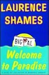 Welcome to Paradise by Laurence Shames