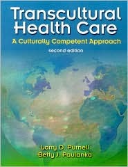 Transcultural Health Care: A Culturally Competent Approach (Transcultural Healthcare (Purnell))