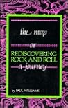 The Map: Rediscovering Rock And Roll- A Journey