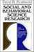Social and Behavioral Science Research: A New Framework for Conceptualizing, Implementing, and Evaluating Research Studies (JOSSEY BASS SOCIAL AND BEHAVIORAL SCIENCE SERIES)