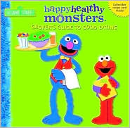 Grover's Guide to Good Eating (Happy Healthy Monsters)