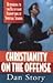 Christianity on the Offense: Responding to the Beliefs and Assumptions of Spiritual Seekers