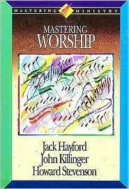 Mastering Worship