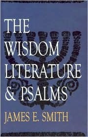 The Wisdom Literature & Psalms (Old Testament Survey)