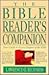 THE BIBLE READER'S COMPANIO...