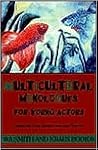 Multicultural Monologues for Young Actors by Craig Slaight Multicultural Monologues for Young Actors by Craig Slaight