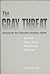 The Gray Threat by Daniel P. Raymer