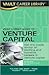 Vault Career Guide to Venture Capital (Vault Career Library)