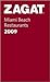 Zagat Miami Beach Restaurants: 2009