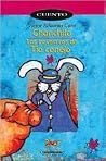 Chanchito y las aventuras del Tio Conejo (Spanish Edition) Chanchito y las aventuras del Tio Conejo (Spanish Edition)