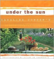 Under the Sun: Caroline Conran's French Country Cooking (Hardcover)
