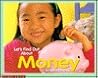Let's Find Out About Money (Let's Find Out Books)