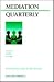 Mediation Quarterly, No. 1, Spring 1999 (J-B MQ Single Issue ... by Michael D. Lang