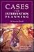 Cases for Intervention Planning: A Source Book