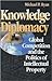 Knowledge Diplomacy: Global Competition and the Politics of Intellectual Property