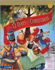 The 12 Days of Christmas: The Story Behind a Favorite Christmas Song (Traditions of Faith from Around the World)