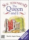 The Queen and I by Sue Townsend