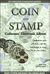 Coin and Stamp Collectors' Electronic Album: Computerize Your Collections With This Introduction to Using Your PC for Your Hobbies