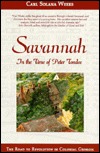Savannah in the Time of Peter Tondee: The Road to Revolution in Colonial Georgia (Hardcover)
