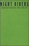 Night Riders: Defending Community in the Black Patch, 1890-1915 Night Riders: Defending Community in the Black Patch, 1890-1915